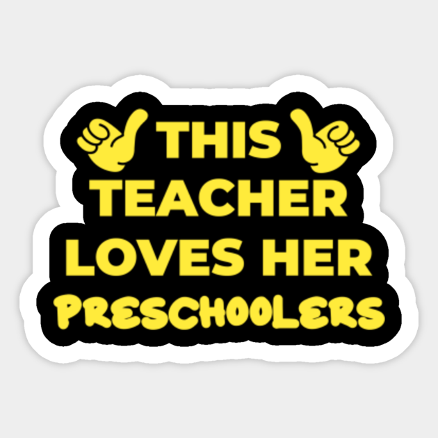 This Teacher Loves Her Preschoolers This Teacher Loves Her Preschoolers Sticker Teepublic 1551